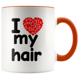 I Love My Hair Ceramic Mug