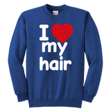 I Love My Hair Swearshirt (Youth Sizes)