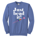 Just Bead It! Swearshirt (Youth Sizes)