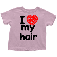 I Love My Hair Shirt (Toddler Sizes)