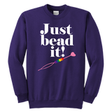 Just Bead It! Swearshirt (Youth Sizes)