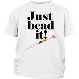 Just Bead It! T-Shirt (Youth Sizes)
