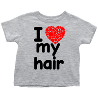 I Love My Hair Shirt (Toddler Sizes)
