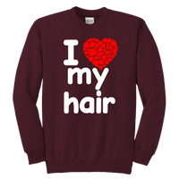I Love My Hair Swearshirt (Youth Sizes)