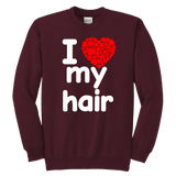I Love My Hair Swearshirt (Youth Sizes)