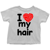 I Love My Hair Shirt (Toddler Sizes)
